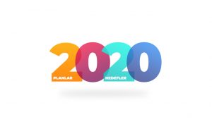 2019 Değerlendirmesi ve 2020 Hedeflerim
